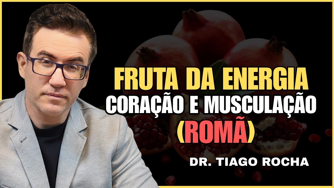 Fruta da Energia, Coração e Musculação (ROMÃ) Dr. Tiago Rocha