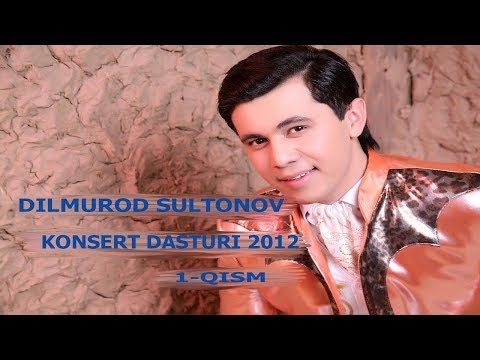 Dilmurod Sultonov — 2012-yilgi konsert dasturi 1-qism (Xorazm Sport Majmuasi)