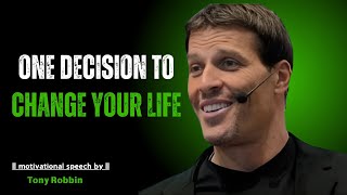 "Everything Changes with One Decision" | #TonyRobbins, #TonyRobbinsInspiration#TonyRobbinsMotivation