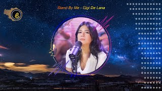 Video thumbnail of "Stand By Me - Cover by Gigi De Lana"