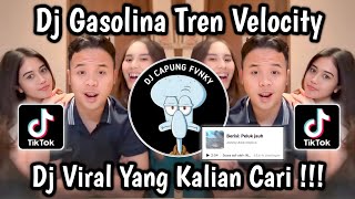 DJ GASOLINA TREN VELOCITY TERBARU VIRAL TIKTOK 2025 🔥