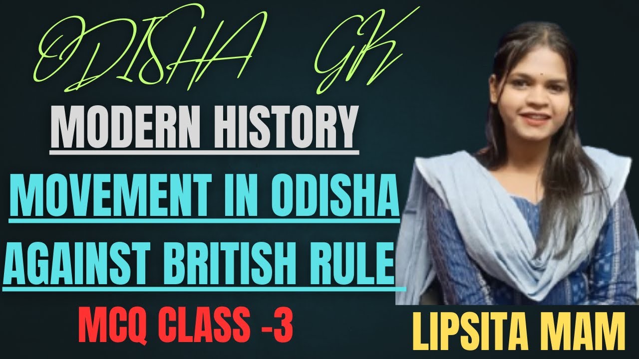 MOVEMENT IN ODISHA AGAINST BRITISH RULE (MCQ) BY LIPSITA MAM FOR ALL COMPETITIVE EXAM