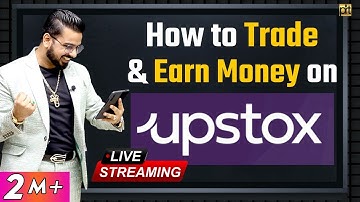 How to Trade & Make Money on Upstox? | Live Demo | Share Market Trading & Investing