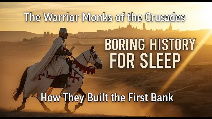 Boring History for Sleep | How Warrior Monks Became the World’s First Bankers | Templar Secret Story