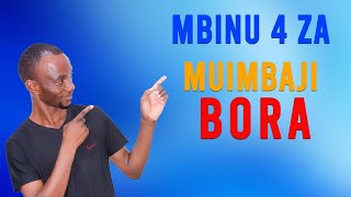 MBINU 4 ZA MUIMBAJI BORA