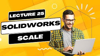 Famous Solidworks Basics- How to Scale entities in Solidworks Wealth