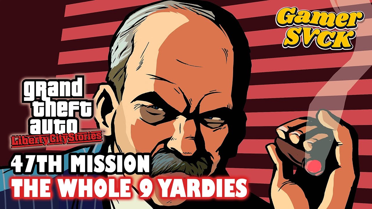 Grand Theft Auto Liberty City Stories: Mission 47 - The Whole 9 Yardies (No Commentary) 60FPS