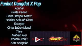 Funkot Dangdut X POP Dahsyat Mafkan Akun,Pesata panen, Tiara