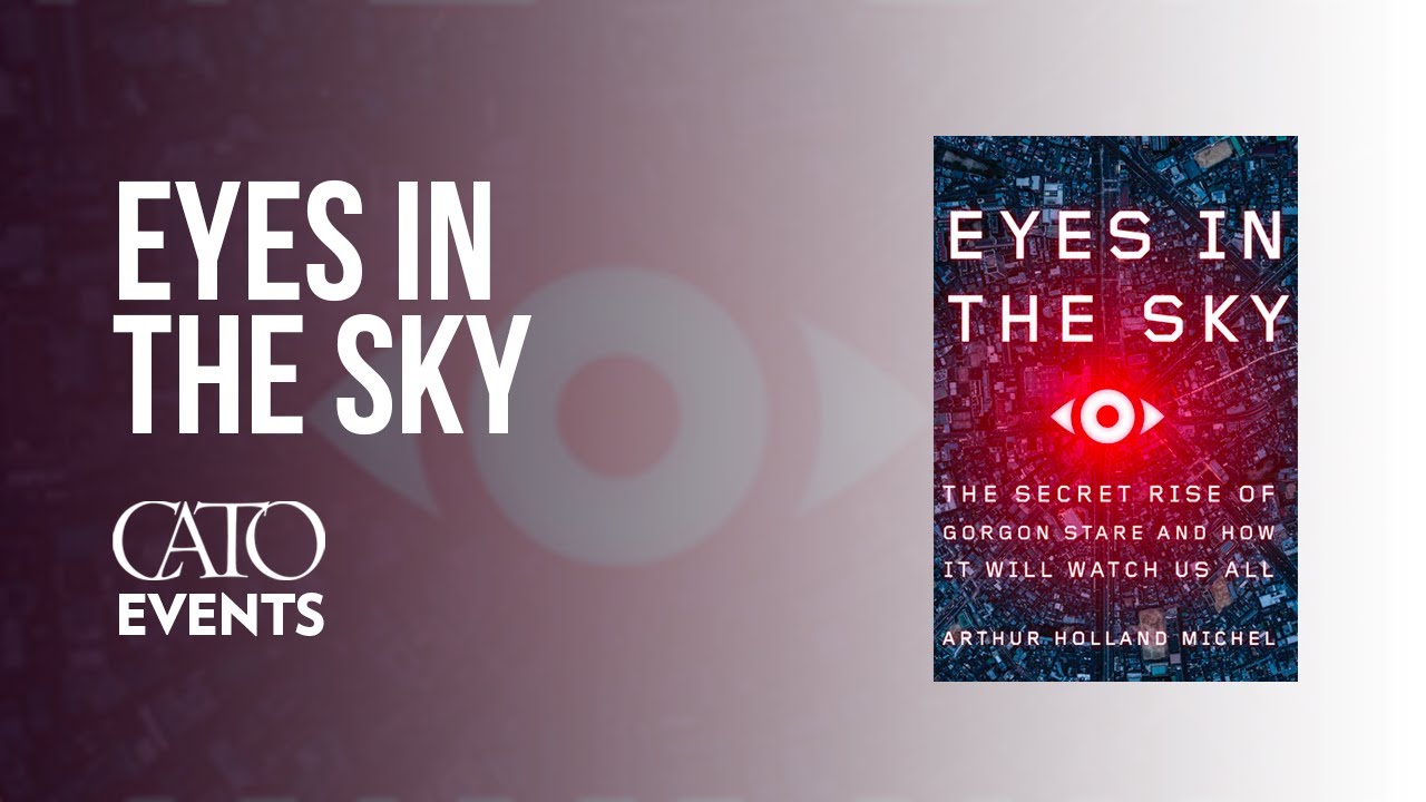 Eyes in the Sky The Secret Rise of Stare and How It Will Watch Us All YouTube