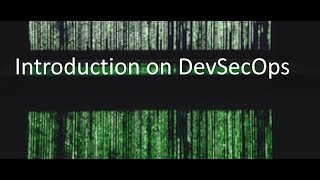Introduction on DevSecOps