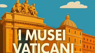 The Vatican Museums. Documentary (4K)