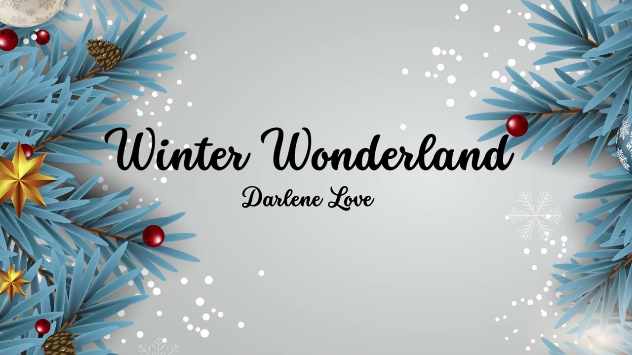 Winter Wonderland - Darlene Love