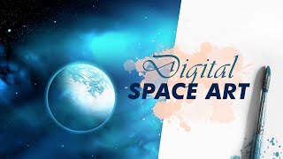 Space Art | Digital Speed Painting #2