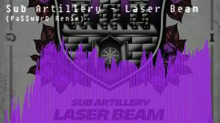 Sub Artillery - Laser Beam (Pa$$w0rD Remix)