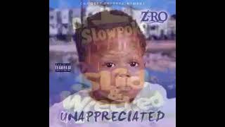 Celebrity Z-Ro Unappreciated  Full Mixtape  Slid and Wrecked Net Worth