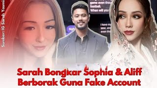 Lepas Aib Ruhainis Terbongkar Sarah Yasmine Dedah Rahsia Sebenar Sophia Pulak Dgn Aliff Aziz
