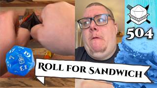 Ain't Nothin' to Mess With! - Roll For Sandwich 504 - 5/27/26
