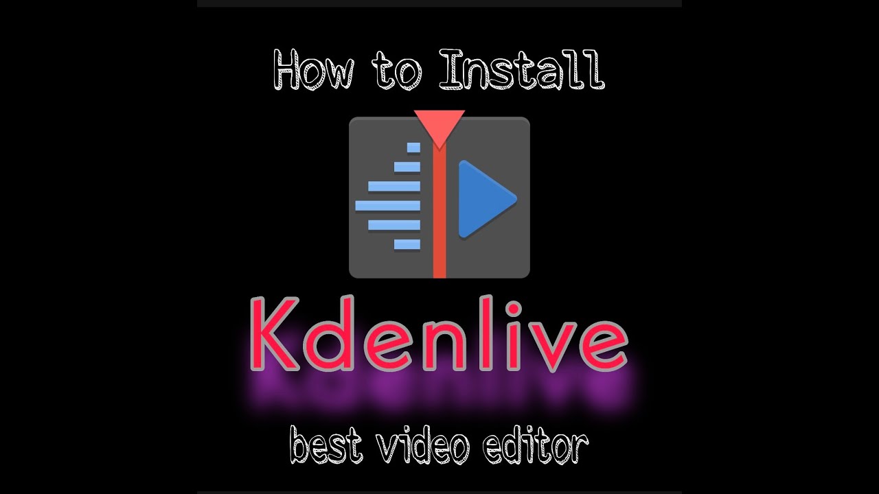 How to install Kdenlive video editor 2020, esay and quick on window