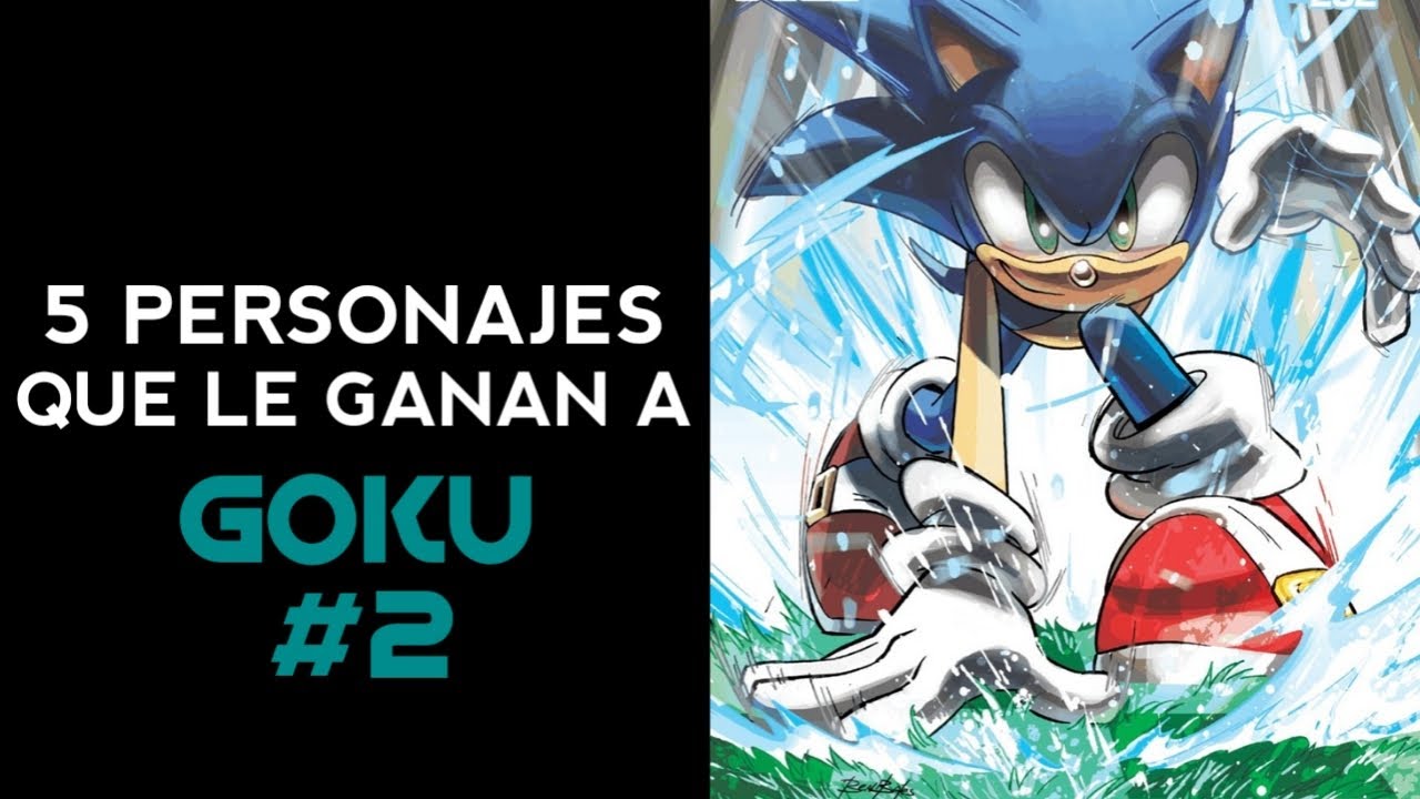 Personajes Que Le Ganan A Goku