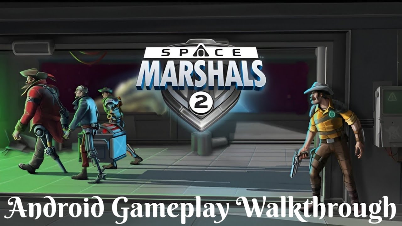 SPACE MARSHALS 2: Android Gameplay Walkthrough to Defend the Galaxy