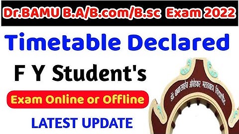 Dr Bamu Exam 2022 Timetable Declared for F Y Students