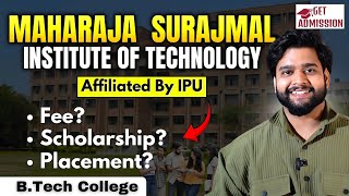 MSIT College Review: Maharaja Surajmal Institute of Technology BTech Admission Honest Review