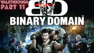 Binary Domain Survivor Difficulty No Commentary Walkthrough Part 11 :- Denying Destiny :- 1 / 2