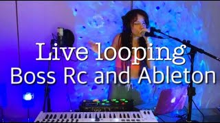 LIVE LOOPING WITH BOSS RC 505 IN ABLETON DAW - YOU DECIDE - ELECTRONICA - live looping vocals