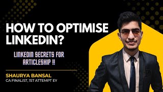 How to optimise linkedin for Articleship? || Linkedin Secrets for Articleship 