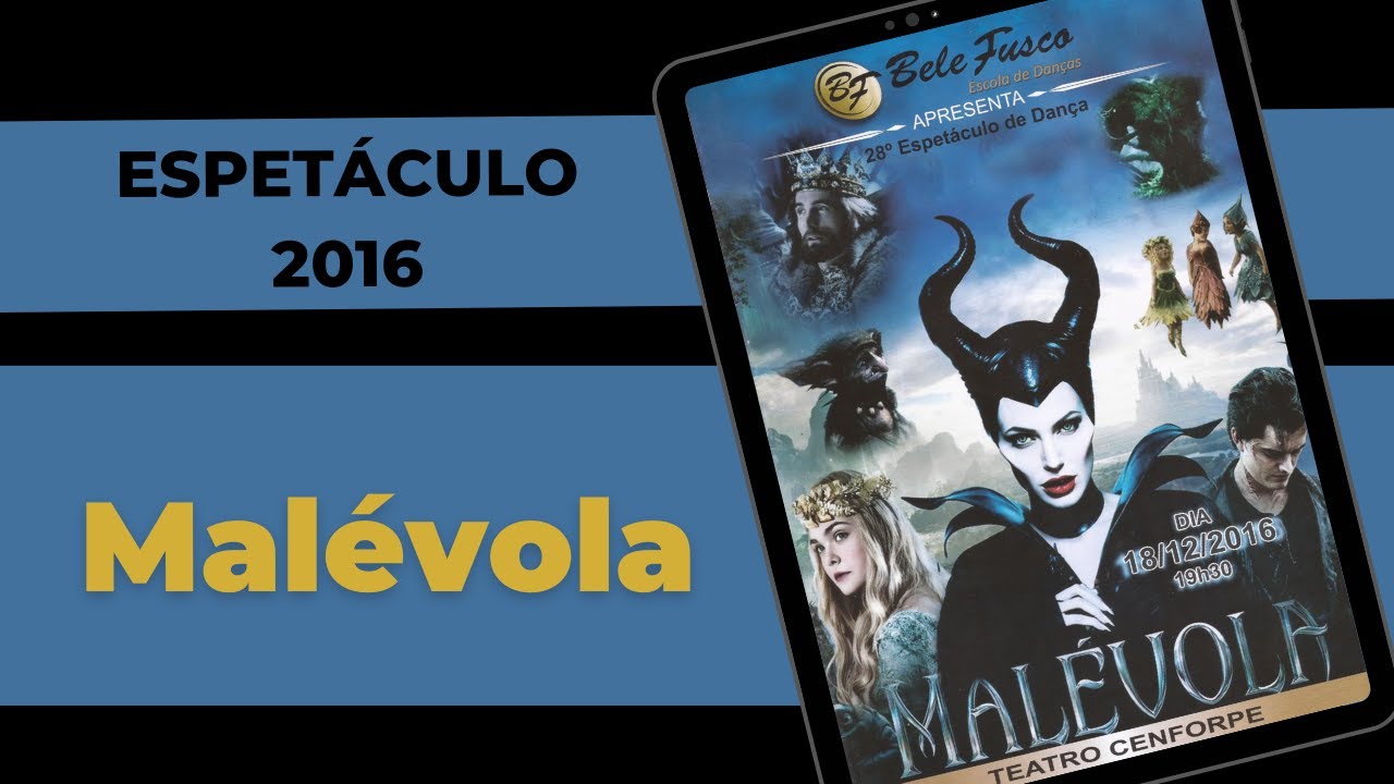 ESPETÁCULO MALÉVOLA - 2016 - TEASER