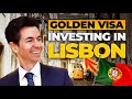 Investing in Lisbon for Portugal's Golden Visa