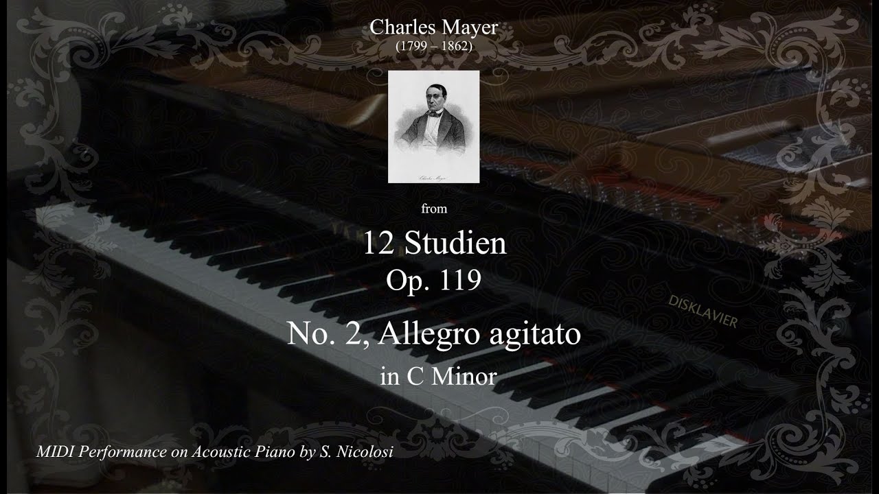 Ch. Mayer: Studio Op. 119 No. 2 in C Minor, Allegro agitato, (from 12 Studien Op. 119)
