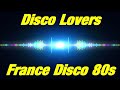 Disco Lovers - France Disco 80s