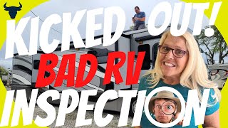 😲KICKED OUT OF OUR RV INSPECTION! You won't believe this!