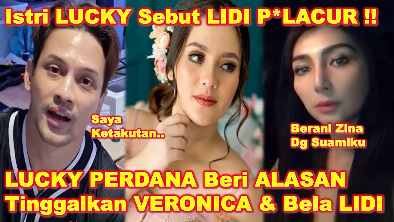 LUCKY PERDANA Ungkap Alasan TINGGALKAN VERONICA Yg NGAMMUK ke LIDI BRUGMAN - Sebut LIDI Wanita Gini