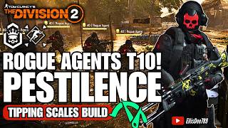 ROGUE AGENTS in Roosevelt Island | Escalation T10 | Ambush GE | PESTILENCE Tipping Scales DPS Build