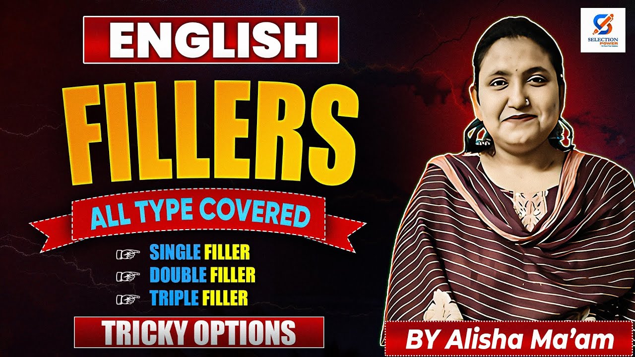 Fillers | English Language | Fillers English For Competitive Exam|Tricks & Approach By Alisha Ma’am