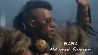 #BABA - Mohamed  Ramdan بابا - محمد رمضان