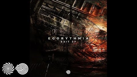 Egorythmia - Exit 37
