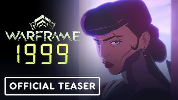 Warframe: 1999 - Official Animated Prologue Teaser Trailer