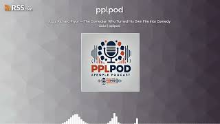 7223: Richard Pryor — The Comedian Who Turned His Own Fire Into Comedy Gold | pplpod