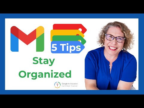 5 Ways to Stay Organized in Gmail