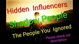 The HiddenPower ofShadowPeople in Your LifeThe Psychology of Silent Influence#youtubevideo#youtube