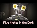 Five Nights In the Dark - A FNAF Game in Minecraft?