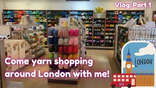 Come yarn shopping around London with me! Part one