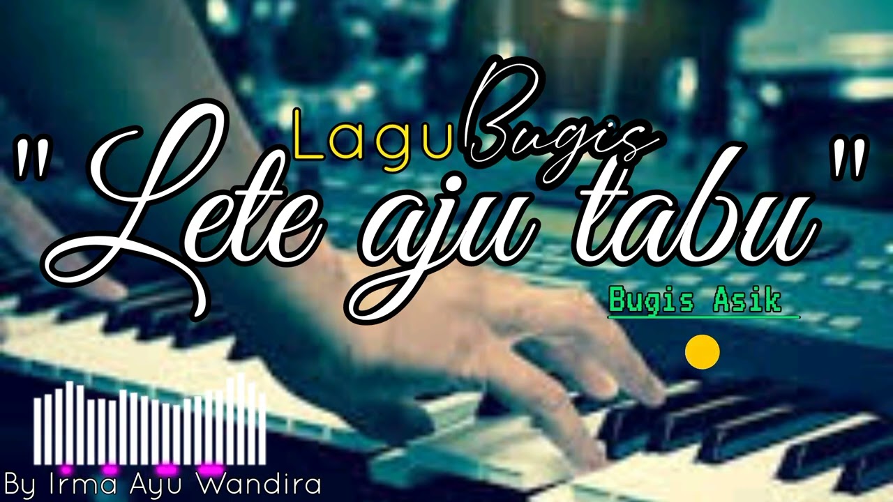 Lete aju tabu || lagu Bugis enak mantap 