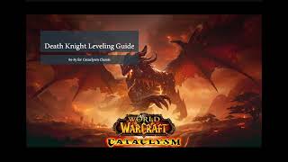 80-85 Cataclysm DK Leveling Guide
