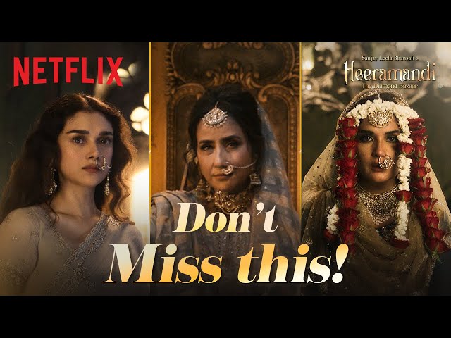 5 Reasons To Watch Heeramandi: The Diamond Bazaar | Sanjay Leela Bhansali | Netflix India class=