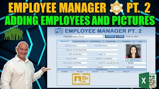 Learn How To Load Employees & Pictures with this Excel Employee Manager [Part 2]