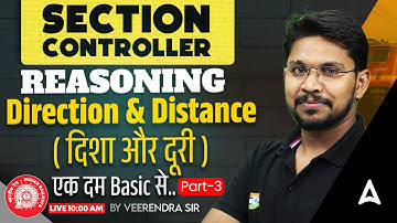 RRB Section Controller Reasoning Classes | Direction and Distance Part - 3 | By Veerendra Sir